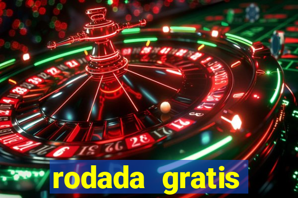 rodada gratis estrela bet